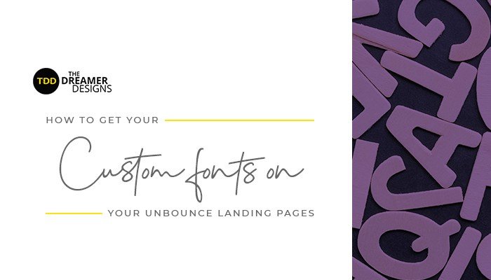 How to get your custom fonts on your Unbounce landing pages