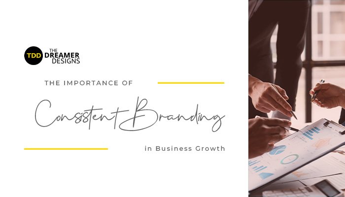 Brand Like a Boss: The Impact of Consistent Branding on Business Growth