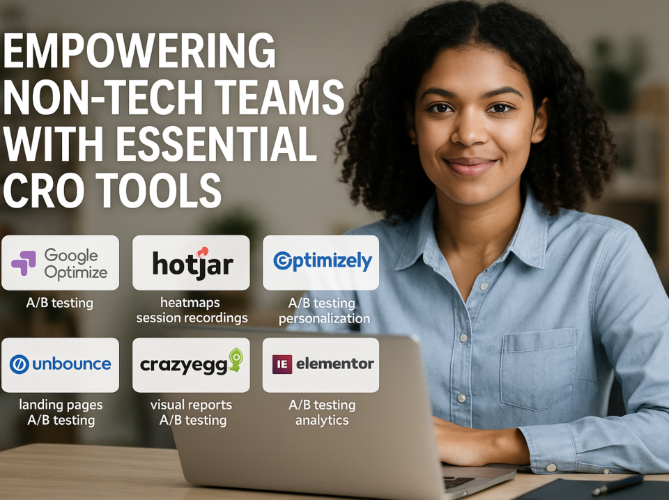 Non-technical teams using CRO tools to improve conversions and business growth